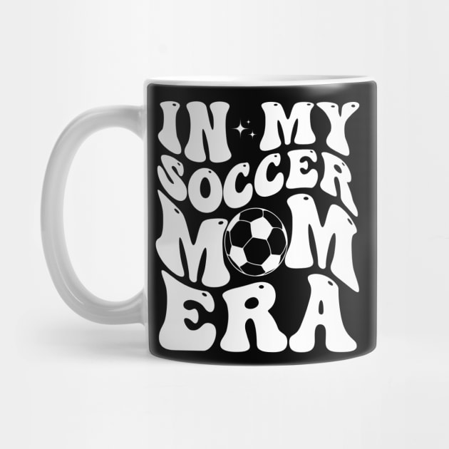 In My Soccer Mom Era Groovy Retro Mama Soccer by deafcrafts